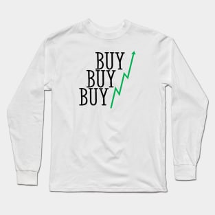 Buy Buy Buy Long Sleeve T-Shirt